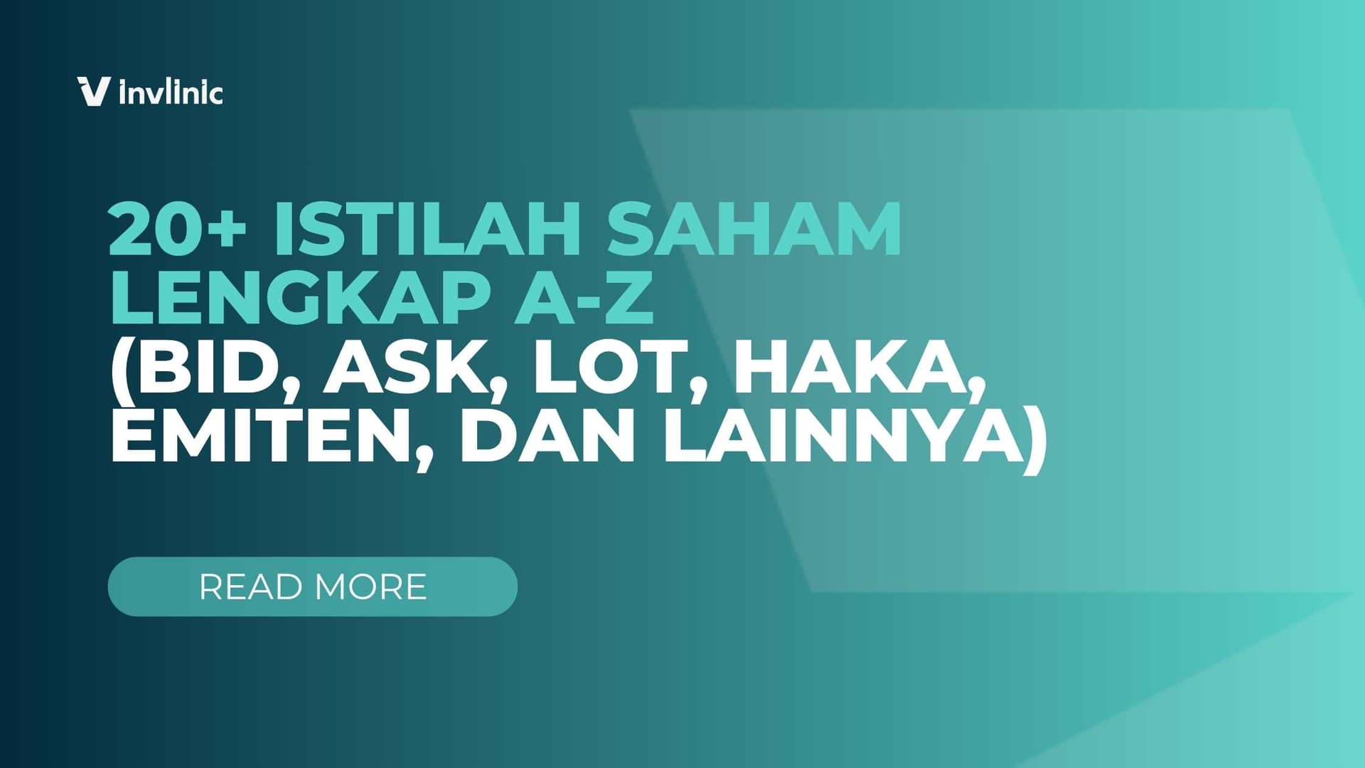 20+ Istilah Saham Lengkap A-Z (Bid, Ask, Lot, Haka, Emiten, dan Lainnya)