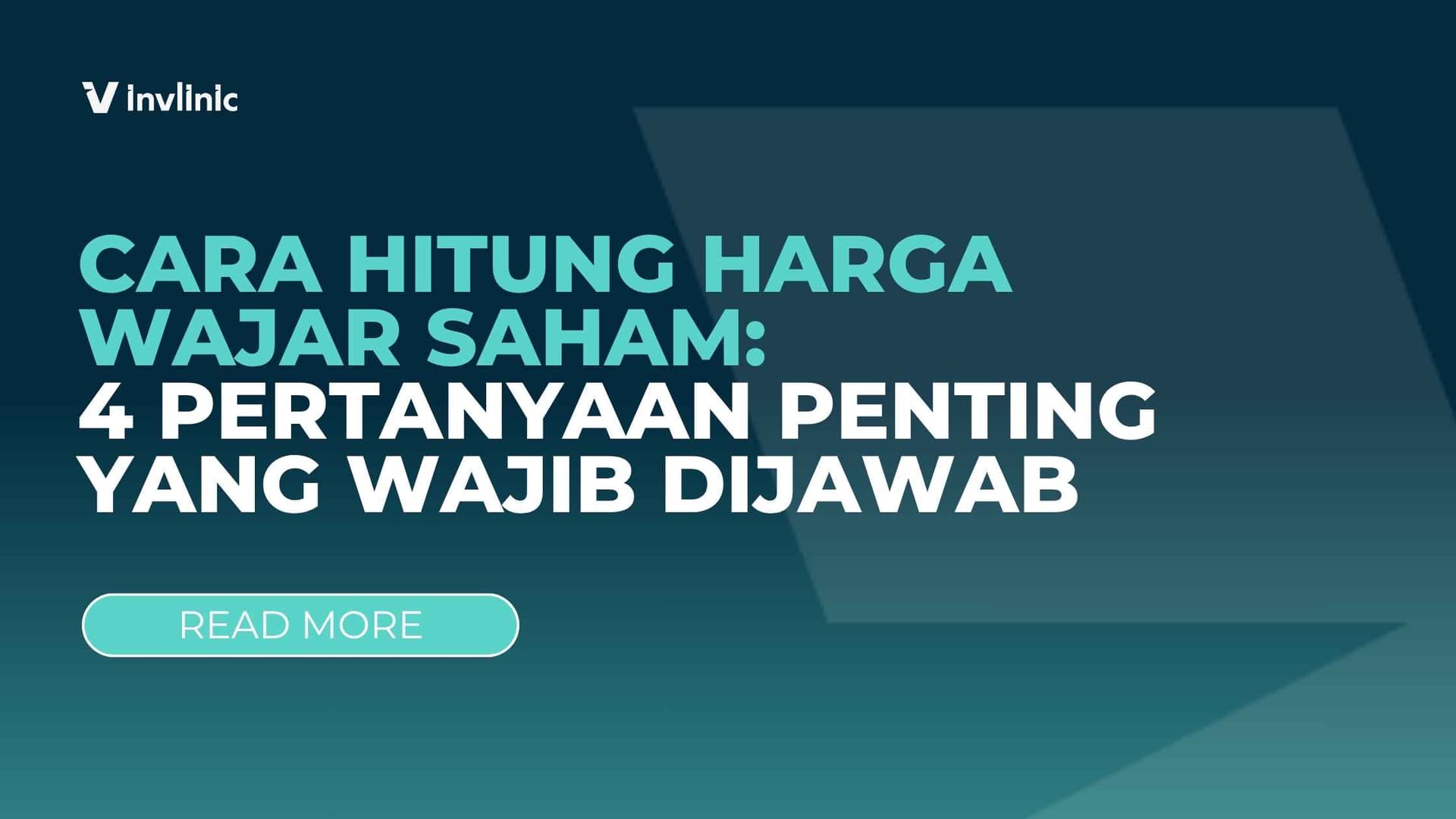 Cara Hitung Harga Wajar Saham: 4 Pertanyaan Penting yang Wajib Dijawab